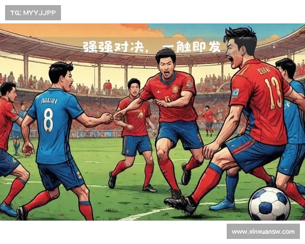 中超焦点战激烈上演 强强对决引爆全场激情角逐 中超焦点战激烈上演 强强对决引爆全场激情角逐